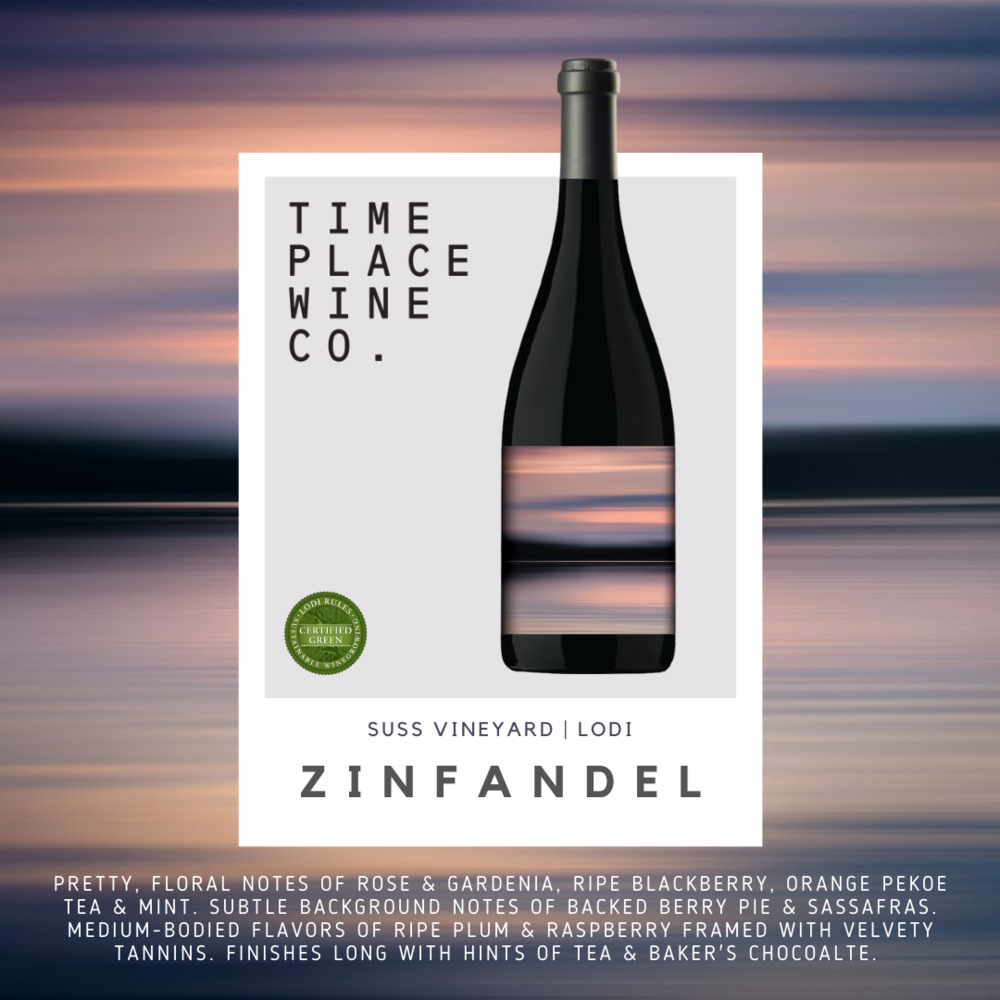 Zinfandel  “Suss Vineyard”